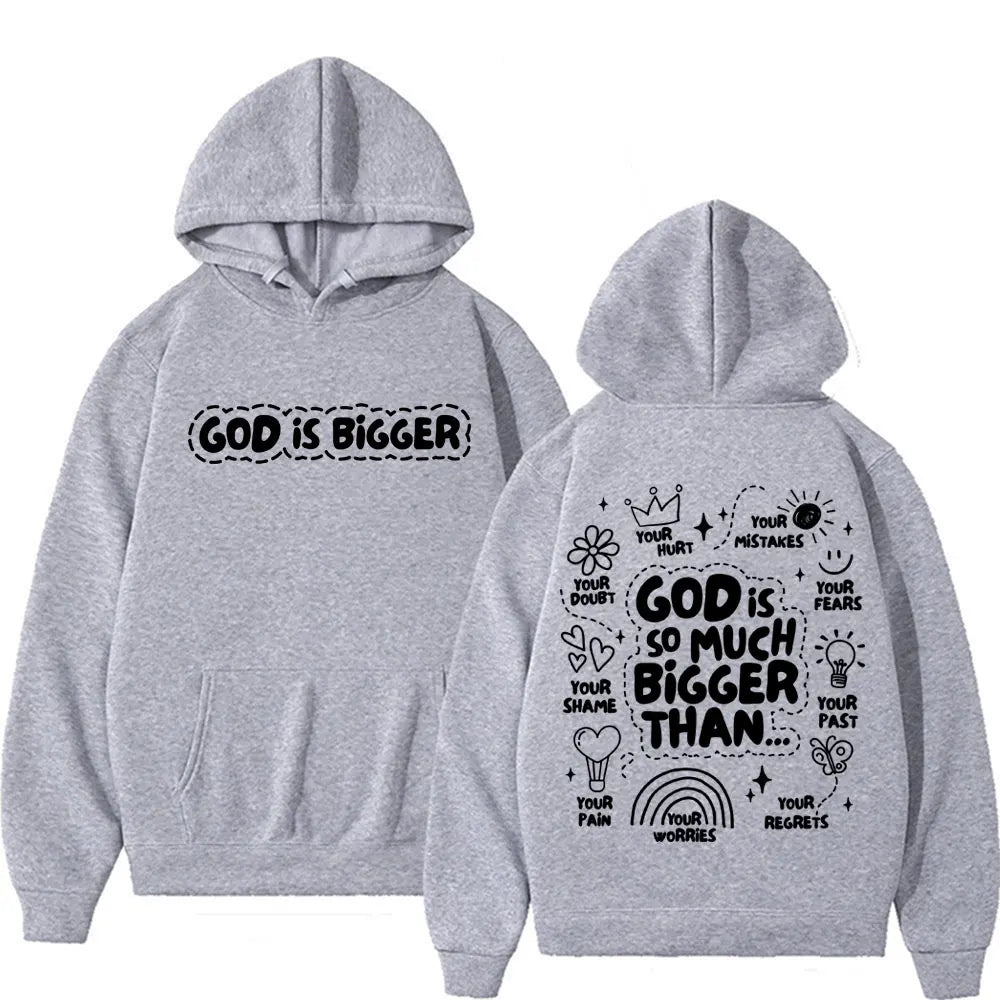 God Is Bigger Hoodie