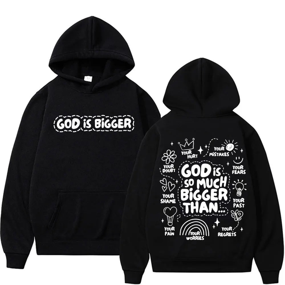God Is Bigger Hoodie