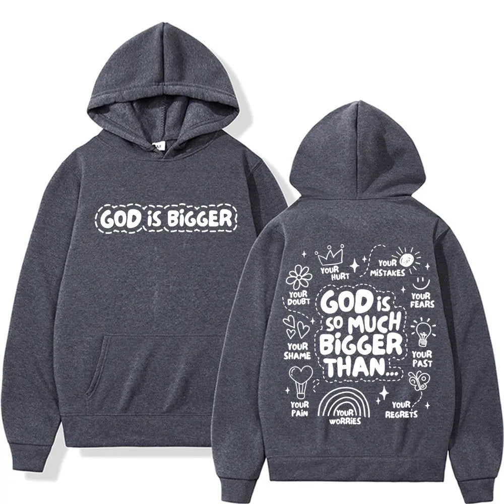 God Is Bigger Hoodie